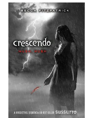 [Hush, Hush 02] • Crescendo